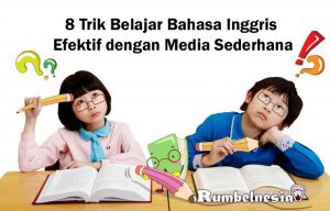 Trik Belajar Bahasa Inggris Efektif dengan Media Sederhana